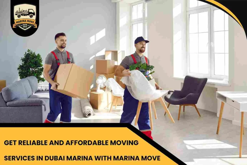 Get Reliable and Affordable Moving Services in Dubai Marina with Marina Move