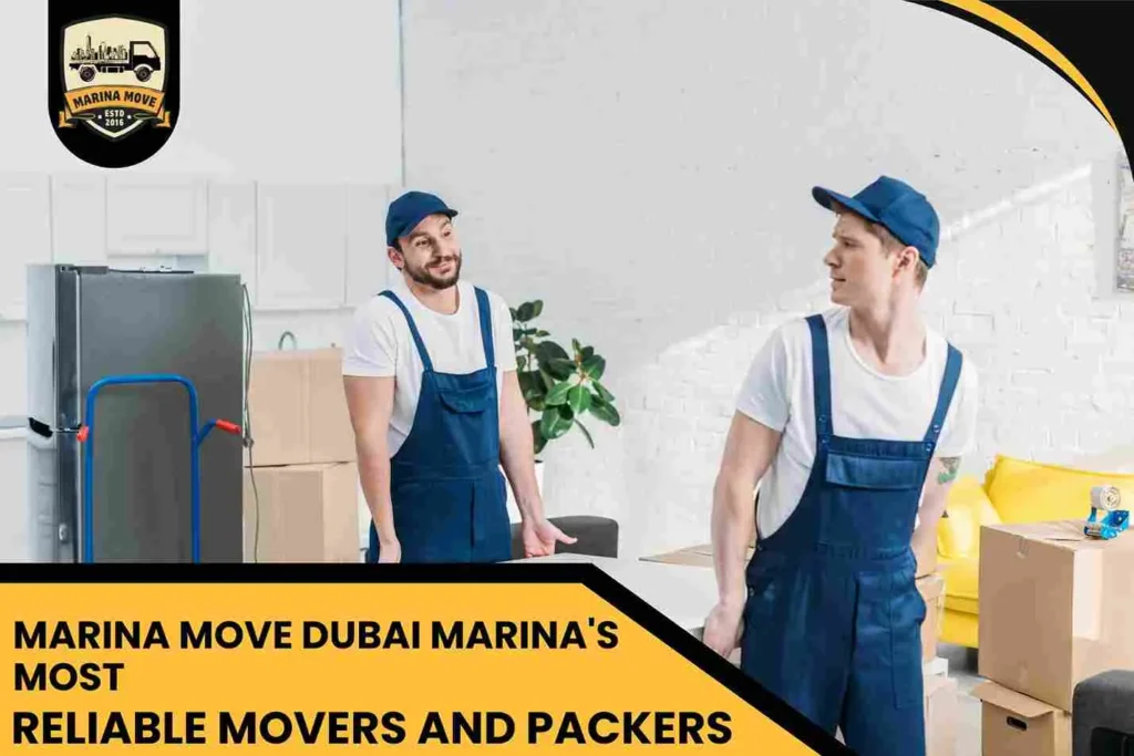 Marina Move Dubai Marina's Most Reliable Movers and Packers