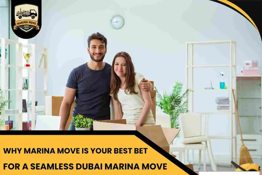 Why Marina Move is Your Best Bet for a Seamless Dubai Marina Move