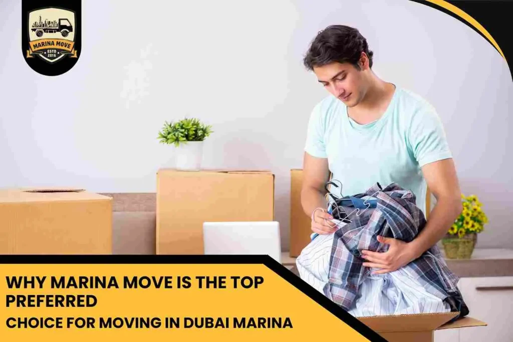 Why Marina Move is the Top Preferred Choice for Moving in Dubai Marina