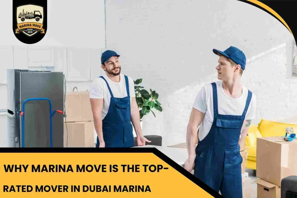 Why Marina Move is the Top-Rated Mover in Dubai Marina