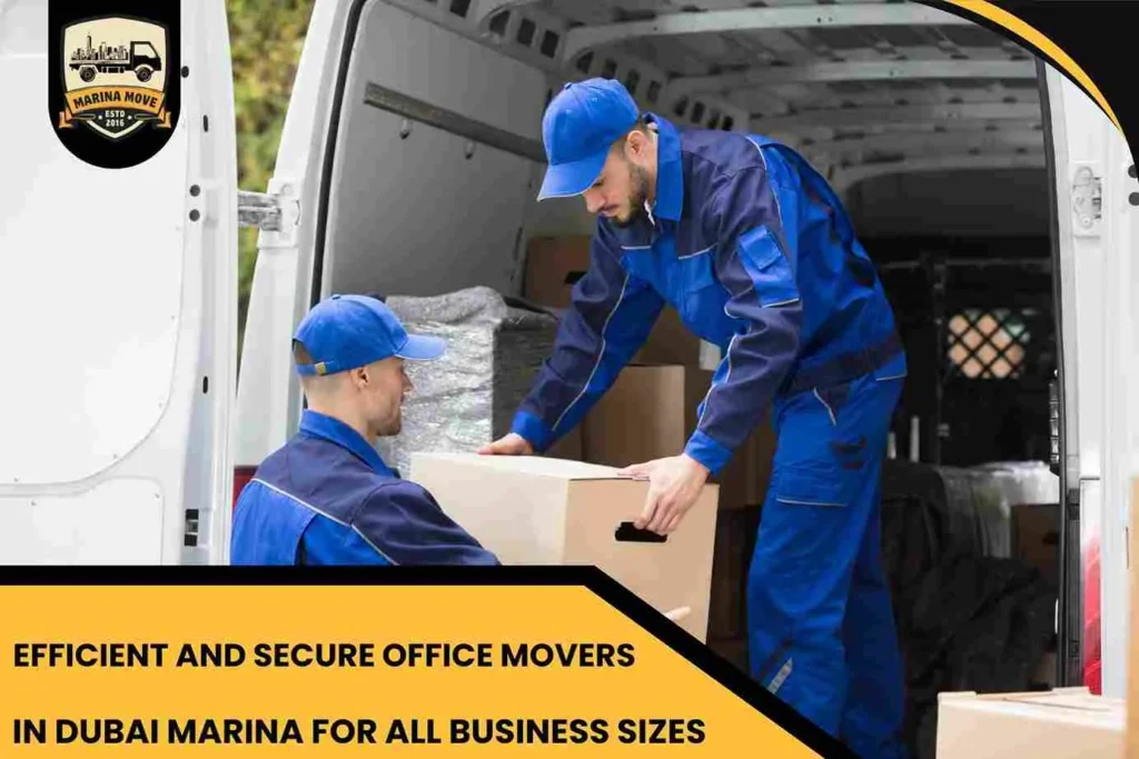 Efficient and Secure Office Movers in Dubai Marina for All Business Sizes