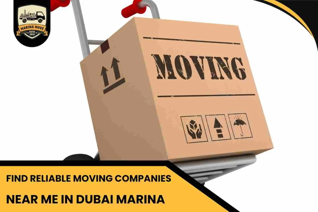 Find Reliable Moving Companies Near Me in Dubai Marina