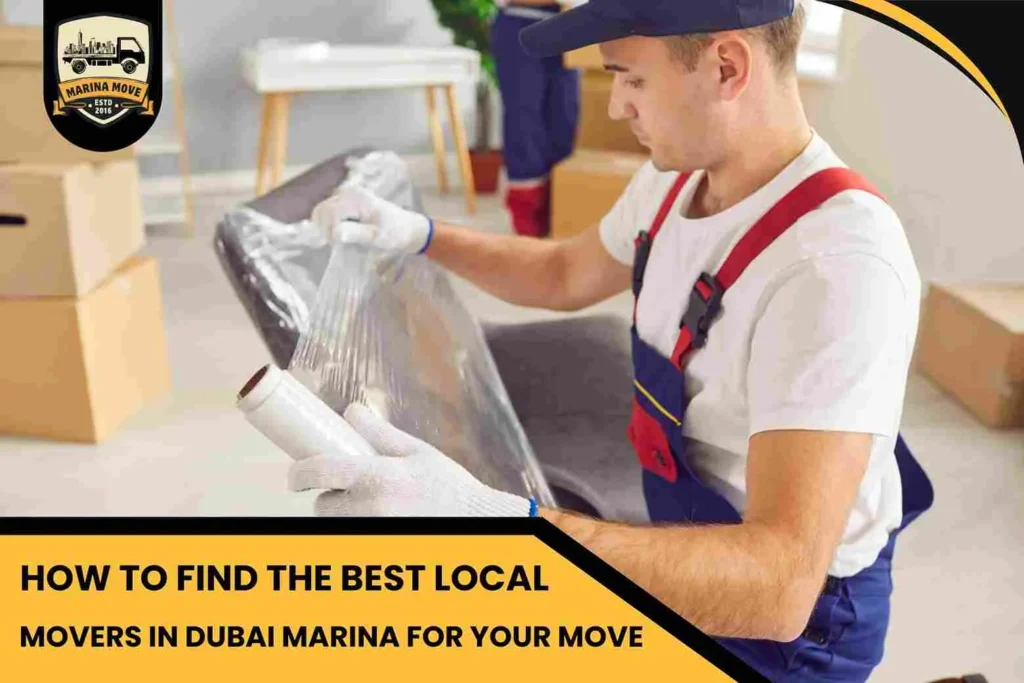 How to Find the Best Local Movers in Dubai Marina for Your Move