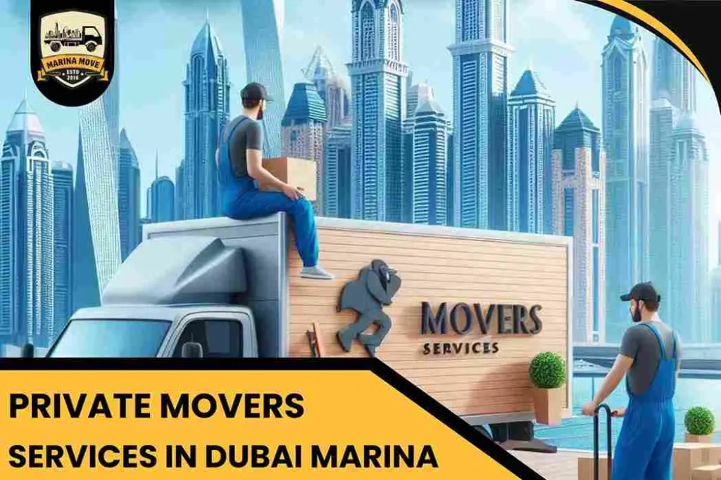 Private Movers Services in Dubai Marina